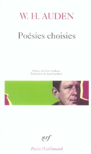 Poésies choisies - Auden W. H. ; Goffette Guy ; Lambert Jean
