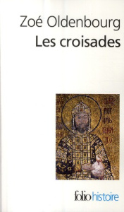 Les croisades - Oldenbourg Zoé