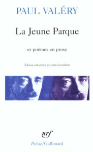 La Jeune Parque.... L'Ange. Agathe. Histoires brisées - Valéry Paul