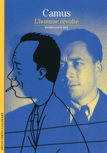 Camus. L'homme révolté - Rey Pierre-Louis