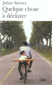 Quelque chose à déclarer - Barnes Julian ; Aoustin Jean-Pierre