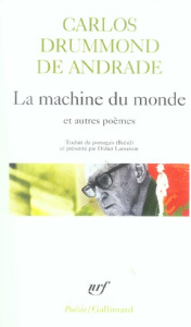 La machine du monde. Et autres poèmes - Drummond de Andrade Carlos ; Lamaison Didier