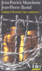 Laissez bronzer les cadavres ! - Manchette Jean-Patrick ; Bastid Jean-Pierre