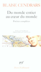 Du monde entier au coeur du monde - Cendrars Blaise ; Morand Paul