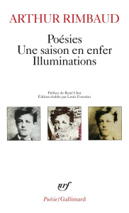 Poésies. Une Saison en enfer. Illuminations - Rimbaud Arthur