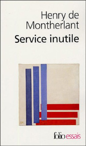 Service inutile - Montherlant Henry de