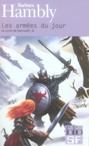 Le cycle de Darwath Tome 3 : Les armées du jour - Hambly Barbara ; Maillet Françoise ; Guillot Sébas