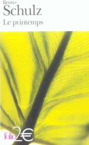 Le printemps - Schulz Bruno ; Douchy Thérèse