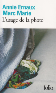 L'usage de la photo - Ernaux Annie ; Marie Marc