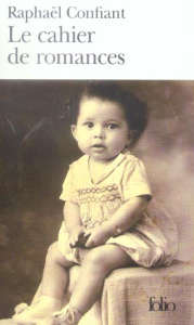 Le cahier de romances - Confiant Raphaël