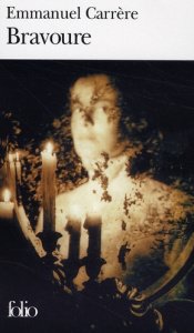 Bravoure - Carrère Emmanuel