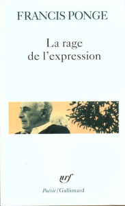 La rage de l'expression - Ponge Francis