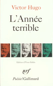 L'Année terrible. avec des extraits de Actes et paroles. 1870-1871-1872 - Hugo Victor