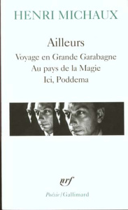 Ailleurs. Voyage en Grande Garabagne, au pays de la magie ici, Poddema - Michaux Henri