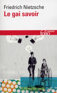 Le Gai savoir. "la gaya scienza" - Nietzsche Friedrich
