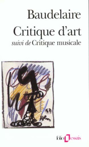 Critique d'art. suivi de Critique musicale - Baudelaire Charles