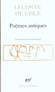 Poèmes antiques - Leconte de Lisle Charles-Marie