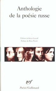 Anthologie de la poésie russe - COLLECTIFS/PARAIN