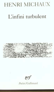 L'infini turbulent - Michaux Henri