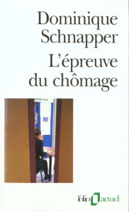 L'épreuve du chômage - Schnapper Dominique