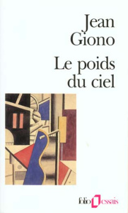 Le poids du ciel - Giono Jean