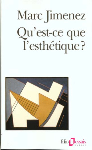 Qu'est-ce que l'esthétique ? - Jimenez Marc