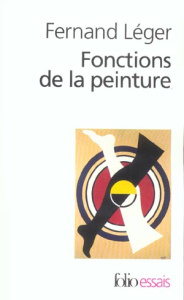 Fonctions de la peinture - Léger Fernand ; Forestier Sylvie