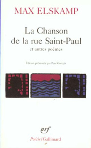 La chanson de la rue Saint-Paul. Chansons d'amures. Les délectations moroses. Aegri somnia - Elskamp Max