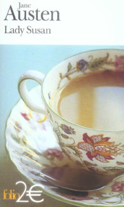 Lady Susan. Roman extrait des Oeuvres romanesques complètes I - Austen Jane ; Goubert Pierre