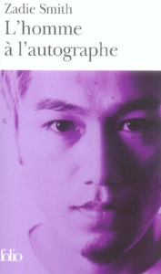 L'homme à l'autographe - Smith Zadie ; Chauvin Jamila ; Chauvin Serge