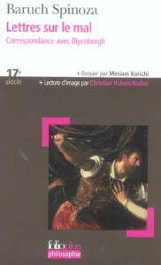 Lettres sur le mal. Correspondance avec Blyenbergh - Spinoza Baruch ; Appuhn Charles ; Korichi Mériam ;