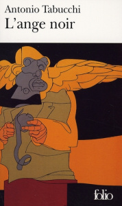 L'ange noir - Tabucchi Antonio ; Chapuis Lise ; Comment Bernard