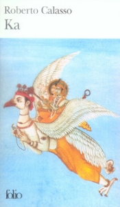 Ka - Calasso Roberto ; Manganaro Jean-Paul