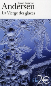 La Vierge des glaces - Andersen Hans Christian ; Boyer Régis