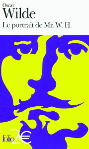 Le portrait de Mr. W.H. - Wilde Oscar ; Gattégno Jean