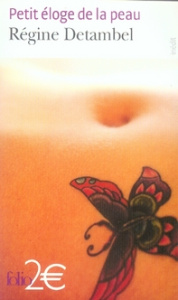 Petit éloge de la peau - Detambel Régine