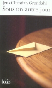 Sous un autre jour - Grondahl Jens Christian ; Gnaedig Alain