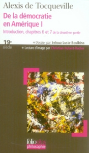 De la démocratie en Amérique. Tome 1, Introduction, chapitres 6 et 7 de la deuxième partie - Tocqueville Alexis de ; Luste Boulbina Seloua ; Hu