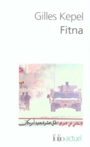 Fitna. Guerre au coeur de l'islam - Kepel Gilles