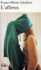L'affreux - Giesbert Franz-Olivier
