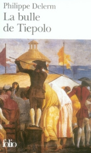 La bulle de Tiepolo - Delerm Philippe