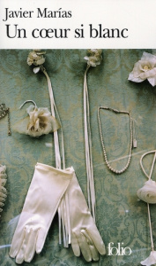 Un coeur si blanc - Marías Javier ; Geninet Anne-Marie ; Keruzoré Alai