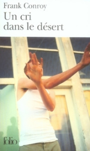 Un cri dans le désert - Conroy Frank ; Nétillard Suzanne