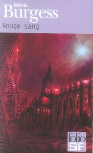 Rouge sang - Burgess Melvin ; Loubat-Delranc Philippe