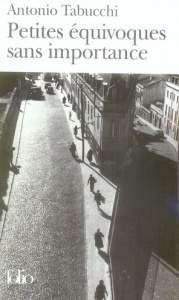 Petites équivoques sans importance - Tabucchi Antonio