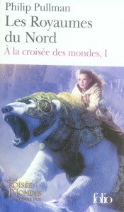 A la croisée des mondes Tome 1 : Les Royaumes du Nord - Pullman Philip ; Esch Jean