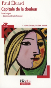 Capitale de la douleur - Eluard Paul ; Frémond Emilie ; Jaubert Alain
