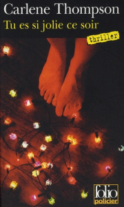 Tu es si jolie ce soir - Thompson Carlene ; Piningre Jean-Luc