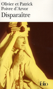 Disparaître - Poivre d'Arvor Olivier ; Poivre d'Arvor Patrick