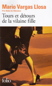 Tours et détours de la vilaine fille - Vargas Llosa Mario ; Bensoussan Albert